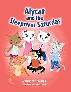 portada Alycat and the Sleepover Saturday (Alycat, 6) (The Alycat, 6) (en Inglés)
