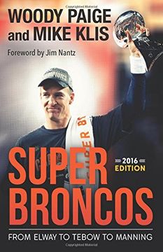 portada Super Broncos: From Elway to Tebow to Manning