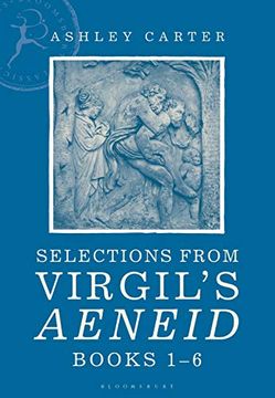 portada Selections From Virgil's Aeneid Books 1-6: A Student Reader (en Inglés)
