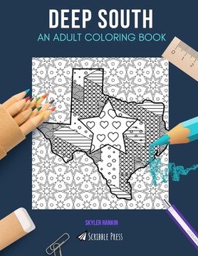 portada Deep South: AN ADULT COLORING BOOK: Atlanta, Austin & USA - 3 Coloring Books In 1 (en Inglés)