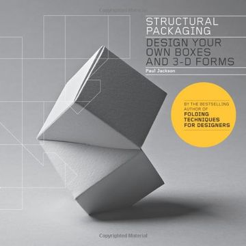 portada structural packaging: design your own boxes and 3-d forms (en Inglés)