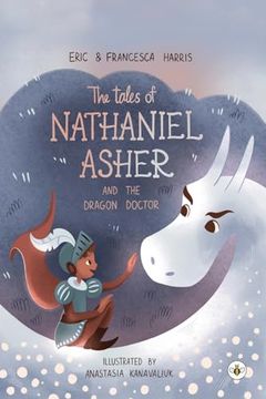 portada The Tales of Nathaniel Asher: And the Dragon Doctor (in English)