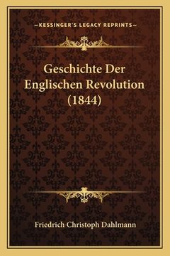 portada Geschichte Der Englischen Revolution (1844) (en Alemán)