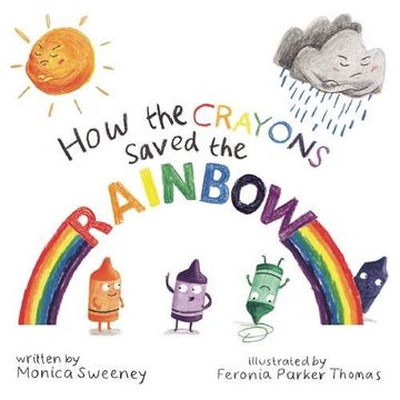 portada How the Crayons Saved the Rainbow (in English)