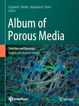 portada Album of Porous Media: Structure and Dynamics (en Inglés)