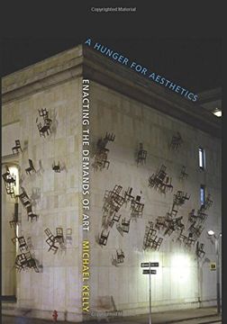 portada A Hunger for Aesthetics: Enacting the Demands of art (Columbia Themes in Philosophy, Social Criticism, and the Arts) (en Inglés)