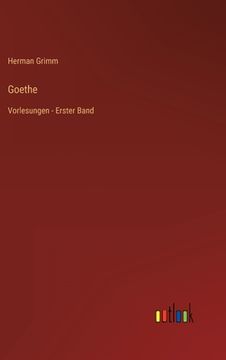 portada Goethe: Vorlesungen - Erster Band (en Alemán)