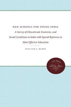 portada New Schools for Young India: A Survey of Educational, Economic, and Social Conditions in India with Special Reference to More Effective Education
