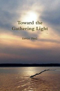 portada Toward the Gathering Light (en Inglés)
