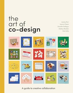 portada The Art of Co-Design: Solving Problems Through Creative Collaboration (in English)