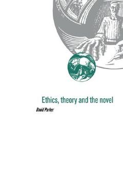 portada Ethics, Theory and the Novel 