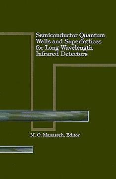 portada semiconductor quantum wells and superlattices for long-wavelength infrared detectors (en Inglés)