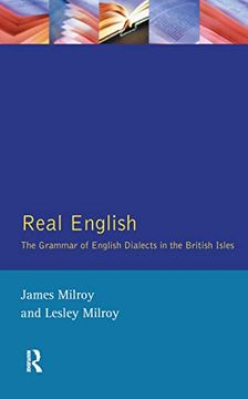 portada Real English: The Grammar of English Dialects in the British Isles (Real Language Series)