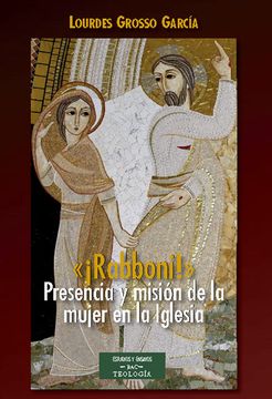 portada Â¡ Rabboni! Presencia y Misiã³N de la Mujer en la Iglesia (in Spanish)