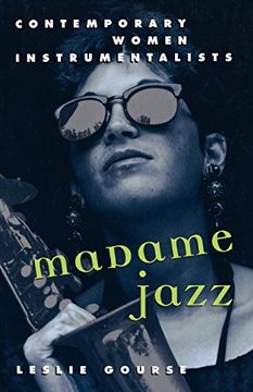 portada Madame Jazz: Contemporary Women Instrumentalists (en Inglés)