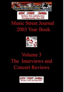 portada Music Street Journal: 2003 Year Book: Volume 3 - The Interviews and Concert Reviews Hardcover Edition (in English)