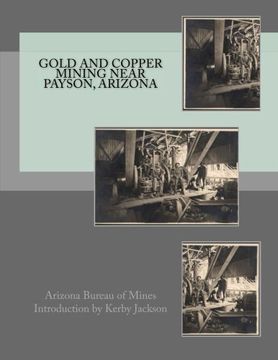 portada Gold and Copper Mining near Payson, Arizona