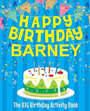 portada Happy Birthday Barney - the big Birthday Activity Book: (Personalized Children's Activity Book) (en Inglés)