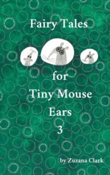 portada Fairy Tales for Tiny Mouse Ears 3 (en Inglés)