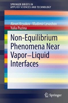 portada Non-Equilibrium Phenomena Near Vapor-Liquid Interfaces (SpringerBriefs in Applied Sciences and Technology)