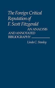 portada The Foreign Critical Reputation of f. Scott Fitzgerald: An Analysis and Annotated Bibliography (en Inglés)