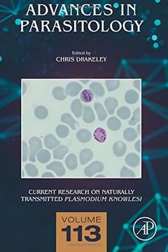 portada Current Research on Naturally Transmitted Plasmodium Knowlesi: Volume 113 (Advances in Parasitology, Volume 113) (in English)