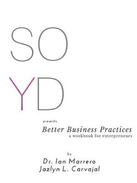 portada SOYD presents Better Business Practices (en Inglés)