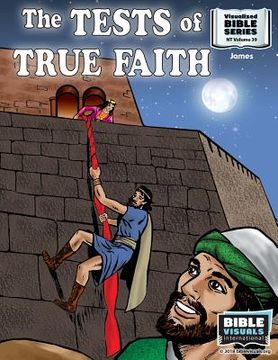 portada The Tests of True Faith: James (en Inglés)