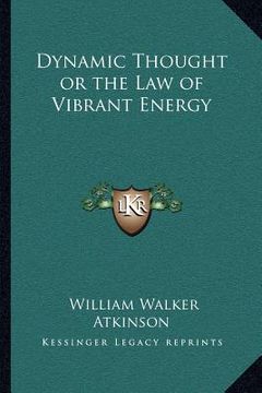 portada dynamic thought or the law of vibrant energy (en Inglés)