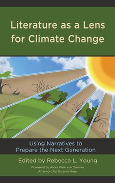 portada Literature as a Lens for Climate Change: Using Narratives to Prepare the Next Generation (en Inglés)