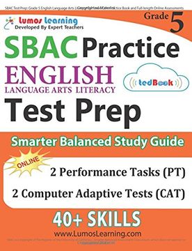 portada SBAC Test Prep: Grade 5 English Language Arts Literacy (ELA) Common Core Practice Book and Full-length Online Assessments: Smarter Balanced Study Guide