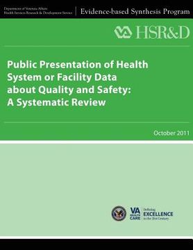 portada Public Presentation of Health System or Facility Data About Quality and Safety: A Systematic Review (en Inglés)