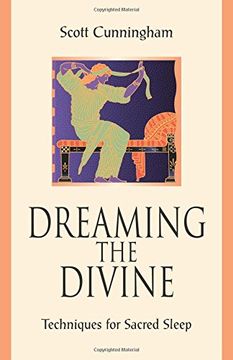 portada Dreaming the Divine: Techniques for Sacred Sleep (en Inglés)