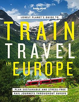 portada Lonely Planet'S Guide to Train Travel in Europe (Trade and Reference) (in English)