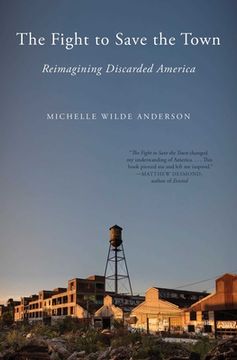 portada The Fight to Save the Town: Reimagining Discarded America (in English)