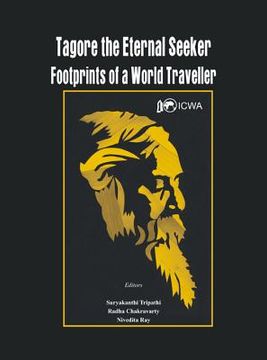 portada Tagore the Eternal Seeker: Footprints of a World Traveller (en Inglés)