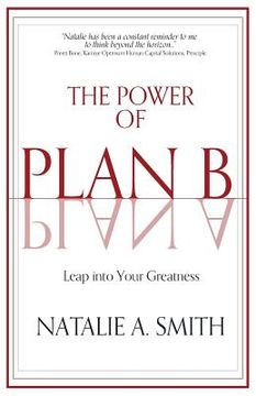 portada The Power of Plan B: Leap Into Your Greatness (en Inglés)