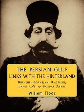 portada the persian gulf links with the hinterland