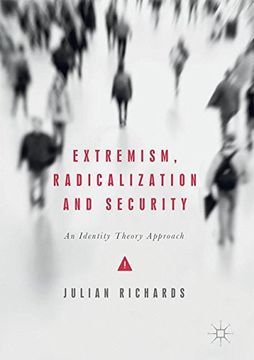 portada Extremism, Radicalization and Security: An Identity Theory Approach