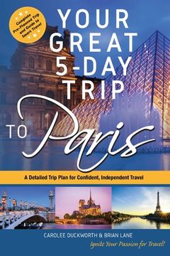 portada Your Great 5-Day Trip to Paris (en Inglés)
