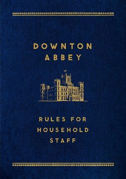 portada Downton Abbey: Rules for Household Staff