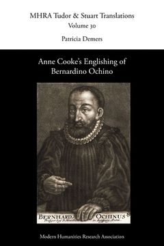 portada Anne Cooke's Englishing of Bernardino Ochino (en Inglés)