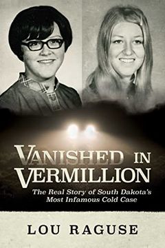 portada Vanished in Vermillion: The Real Story of South Dakota'S Most Infamous Cold Case 