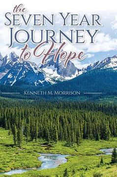 portada The Seven Year Journey to Hope (en Inglés)