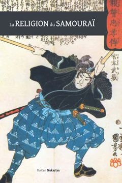 portada La Religion du Samouraï: Une Étude de la Philosophie zen en Chine et au Japon (en Francés)
