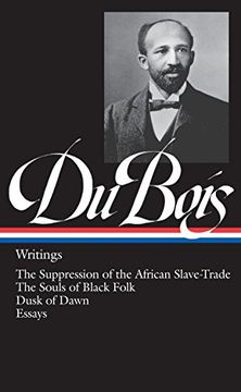portada W. E. B. Du Bois: Writings (Loa #34): The Suppression of the African Slave-Trade (en Inglés)