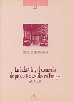 portada La Industria y el Comercio de Productos Textiles en Europa (in Spanish)