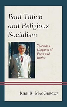 portada Paul Tillich and Religious Socialism: Towards a Kingdom of Peace and Justice (en Inglés)