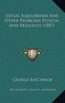 portada social equilibrium and other problems ethical and religious (1887) (en Inglés)
