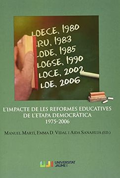 portada L'Impacte de les Reformes Educatives de L'Etapa Democràtica 1975-2006: 13 (Fundació Càtedra Enric Soler i Godes) (en Valenciano)